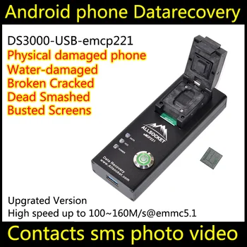 שחזור נתונים מת טלפון אנדרואיד DS3000-USB3.0-emcp221 כלי Elehpone לשחזר לשלוף אנשי קשר SMS שבור פגום